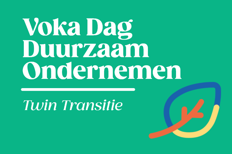 Voka Dag Duurzaam Ondernemen | Twin Transitie